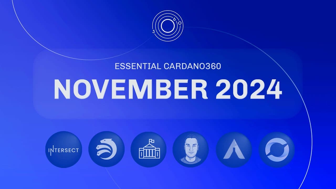 Essential Cardano360 November 2024 Edition