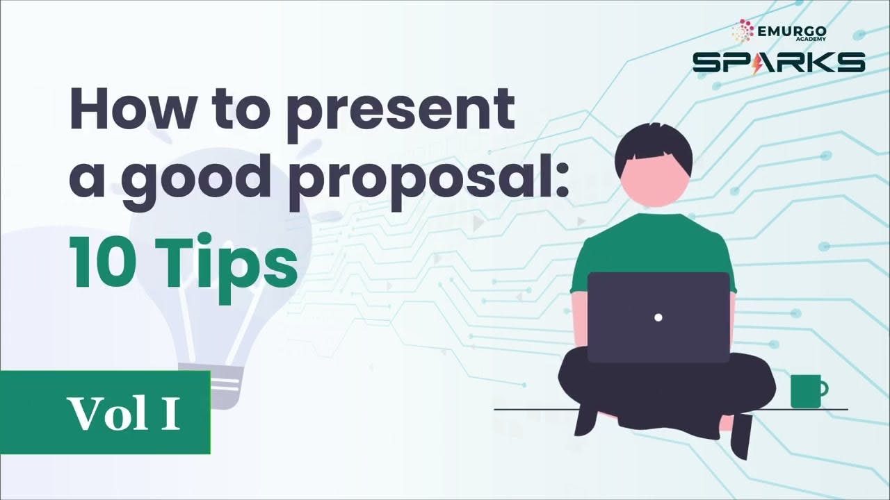 EMURGO Academy Sparks presents: How to present a good proposal - 10 tips (Part 1)